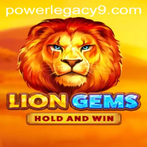 LionGems: A Deep Dive into the Game POWER LEGACY